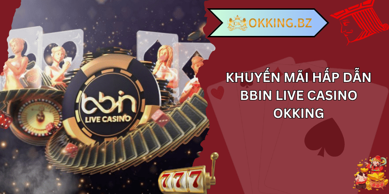 bbin live casino okking 02